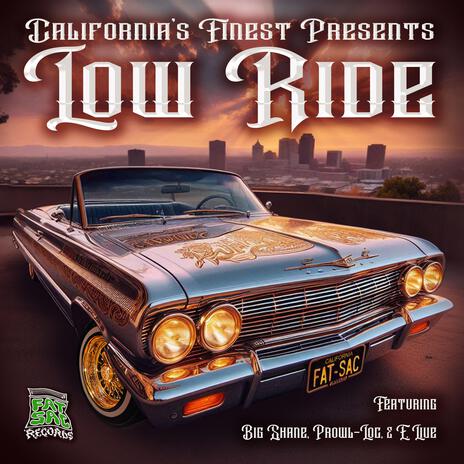 Low Ride (How We Roll) ft. Big Shane, Prowl-Loc & E. Live