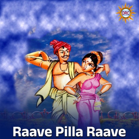 Raave Pilla Raave ft. Lalitha Sagari cover art