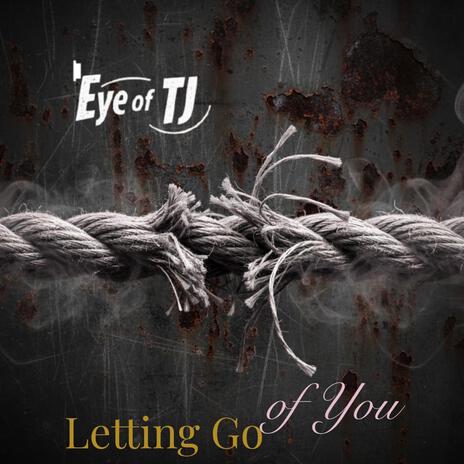 Letting Go of You