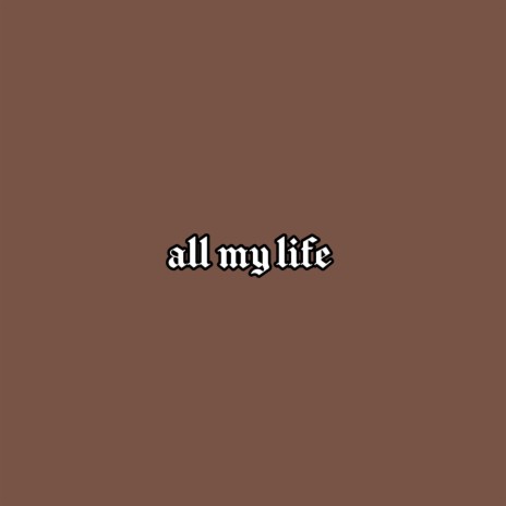 all my life cover art