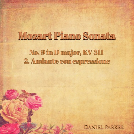 Mozart Piano Sonata No. 9 In D Major, Kv 311 - 2. Andante Con Espressione cover art