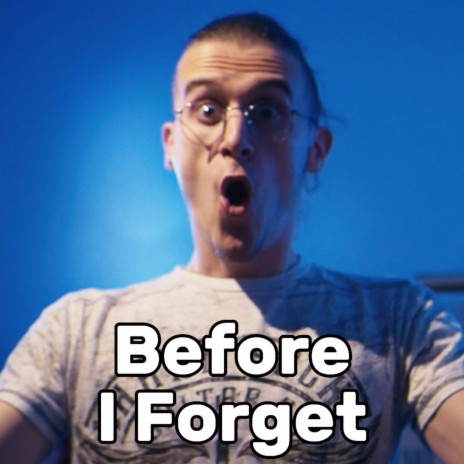 Before I Forget (Way Too Happy) cover art
