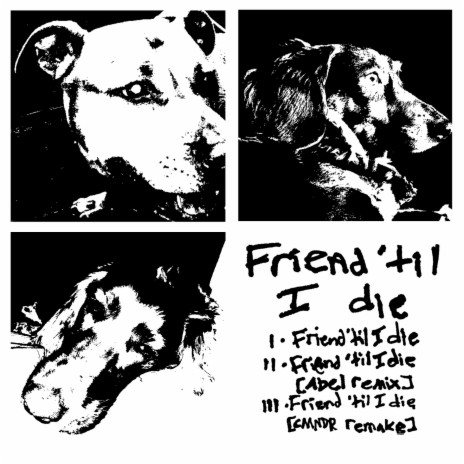 Friend 'til I Die (CMNDR Remake) ft. CMNDR cover art