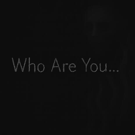 Who Are You... cover art