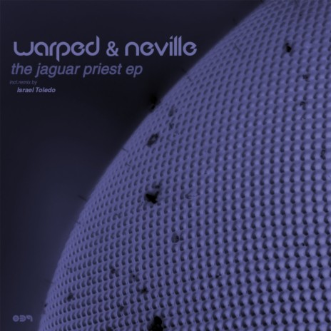 The Jaguar Priest (Original Mix) ft. Neville cover art