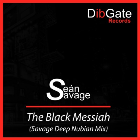 The Black Messiah (Savage Deep Nubian Mix) cover art