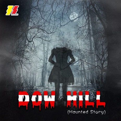Dow Hill (Haunted Story) ft. Asar Nawaz Usmani cover art