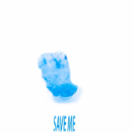 SAVE ME cover art