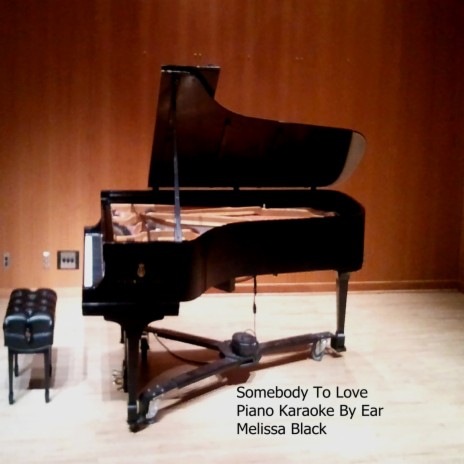Somebody To Love Piano Karaoke (By Ear) cover art