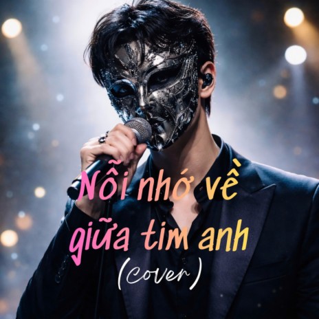 nỗi nhớ về giữa tim anh (Cover) cover art