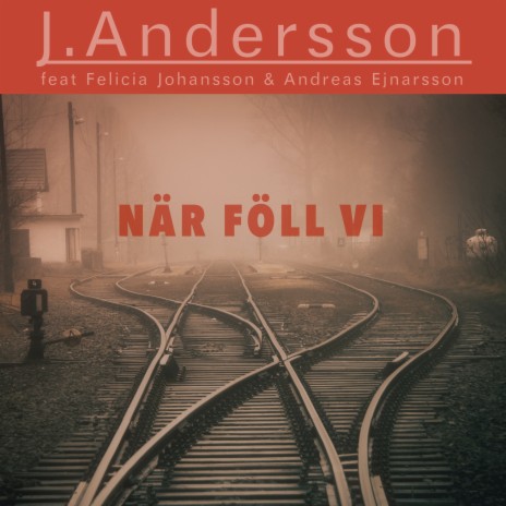 När föll vi ft. Felicia Johansson & Andreas Ejnarsson cover art