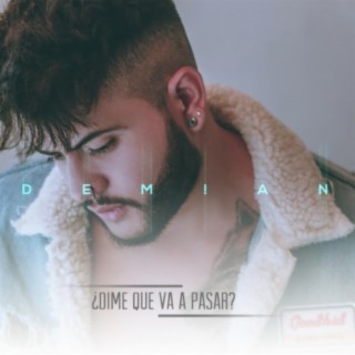 Dime Que Va a Pasar cover art