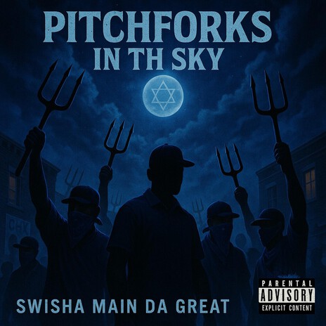 PITCHFORKS IN THE SKY