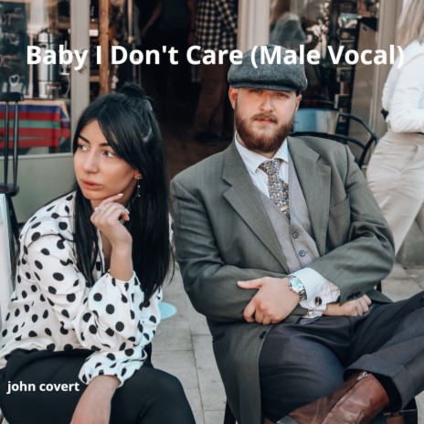 Baby I Don't Care (Male Vocal) cover art