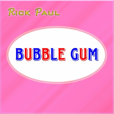 Bubble Gum (Instrumental Accompaniment Only)