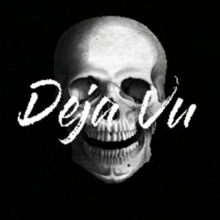 Deja Vu
