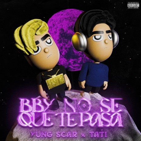 Bby no sé que te pasa ft. Tati cover art
