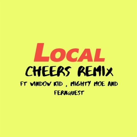 Cheers (Remix) ft. mighty moe, fernquest & window kid cover art
