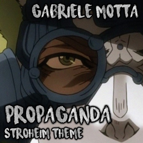 Propaganda (Stroheim Theme) (From Jojo's Bizarre Adventure) cover art