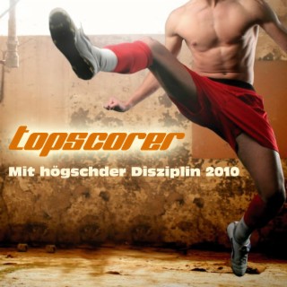 Mit högschder Disziplin 2010 (Extended Edition)