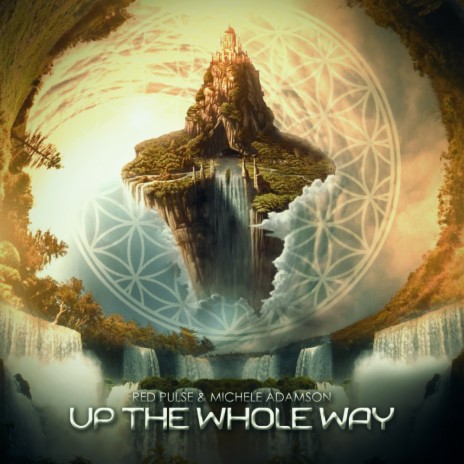 Up the whole way (Original Mix) ft. Michele Adamson cover art