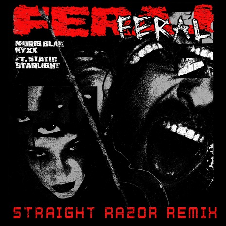 FERAL (STRAIGHT RAZOR REMIX) ft. NYXX & Static Starlight cover art