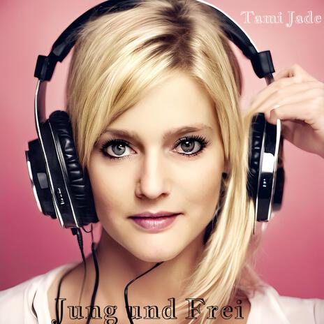 Jung und Frei war unsere Zeit cover art