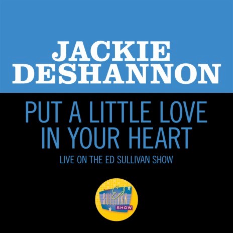 Put A Little Love In Your Heart (Live On The Ed Sullivan Show, February 1, 1970) cover art