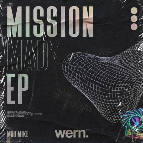 Mission Mad ft. Wern Records