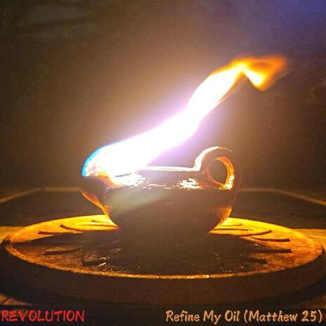 Refine My Oil (Matthew 25) cover art