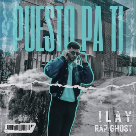 Puesto pa ti ft. ilay & Rap Ghost cover art