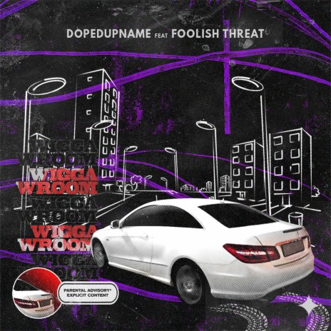 Wigga Wroom ft. Foolish threat cover art