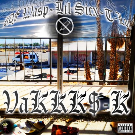 VaKKK$-K ft. Lil Sicx & T-Loc cover art