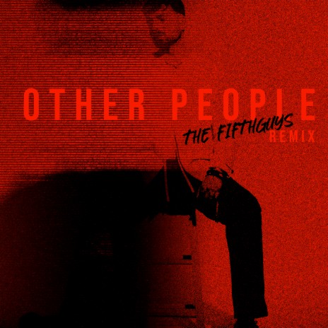 Other People (Remix) ft. The FifthGuys cover art