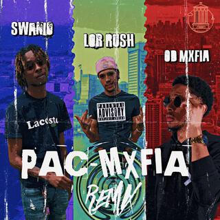 Pac-Mxfia (Remix) ft. Swanio & Lor Rush cover art