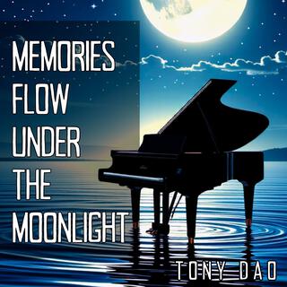 Memories Flow Under the Moonlight