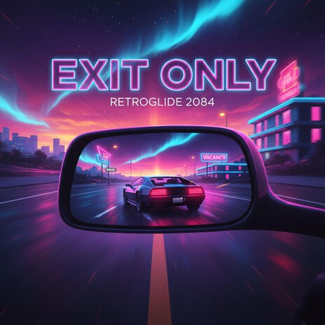 Exit Only Hearts (Retrowave) cover art