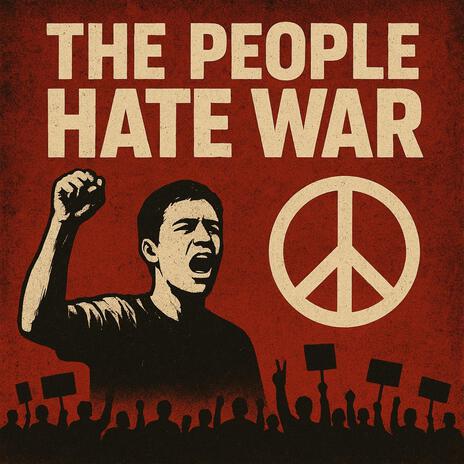 The People Hate War cover art