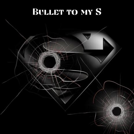 Bullet to my S cover art