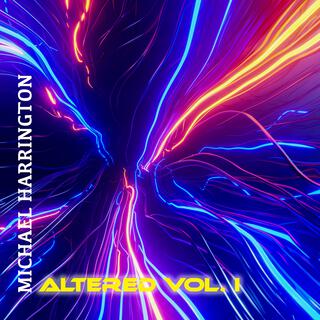 Altered, Vol. 1