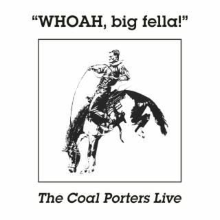 Whoah, Big Fella! (Live)