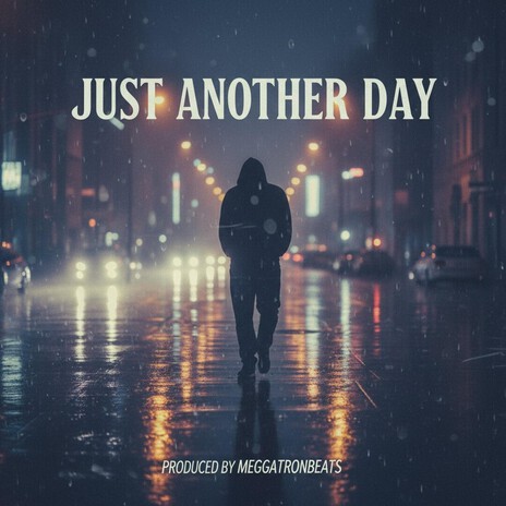 Just another Day
