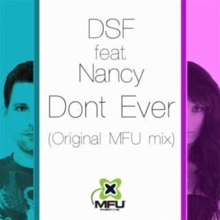 Dont Ever (Original MFU mix) (Feat. Nancy) ft. Nancy cover art