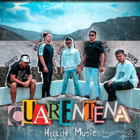 Cuarentena ft. Bry N, Diey, Quiroz TheBoy & Leon G cover art