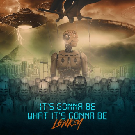 It's gonna be what It's gonna be cover art