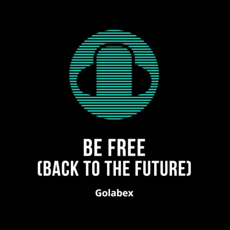 Be Free (Back to the Future) cover art