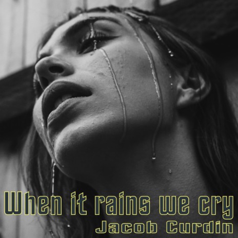 When it rains we cry cover art