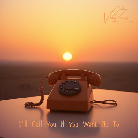 I'll Call You If You Want Me To cover art