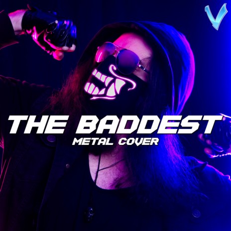 The Baddest (League of Legends) cover art