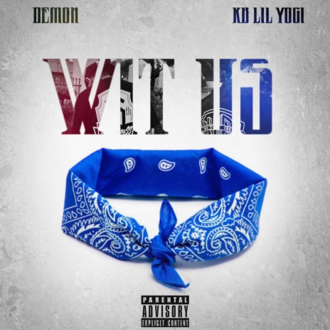 Wit Us ft. KbLilYogi23